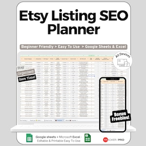 May include: An Etsy Listing SEO Planner digital tool displayed on a laptop and smartphone screen. The interface shows a spreadsheet with columns for product data. Text includes "Etsy Listing SEO Planner," "Stay Organized! Save Time!," and "Bonus Freebies!."
