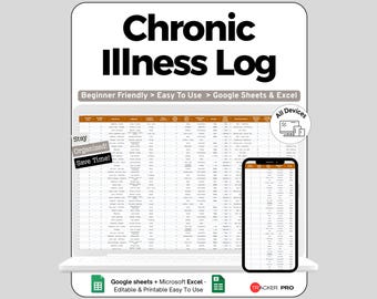 Könnte beinhalten: Ein digitales Chronische-Krankheit-Protokoll, das auf einem Laptop und Smartphone angezeigt wird. Das Protokoll trägt die Bezeichnung "Chronic Illness Log" und enthält den Text "Beginner Friendly > Easy To Use > Google Sheets & Excel." Zusätzlicher Text lautet "Stay Organized! Save Time!"