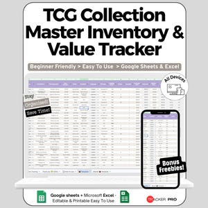 May include: A digital TCG Collection Master Inventory & Value Tracker spreadsheet template for Google Sheets and Excel. The display shows a data table on a laptop and smartphone screen with text labels including Beginner Friendly, Stay Organized, and Bonus Freebies.