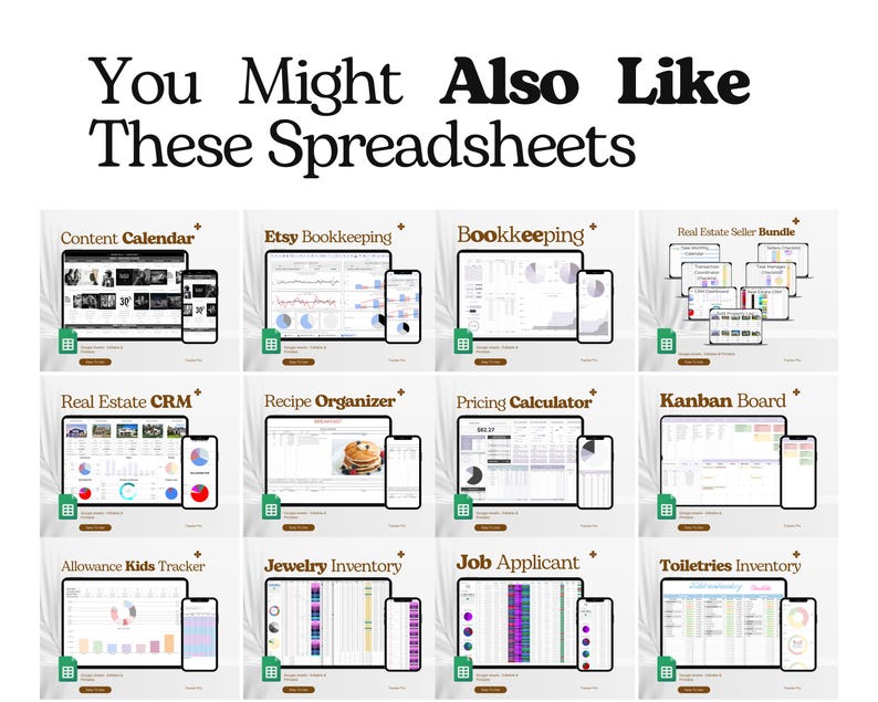 May include: A promotional image featuring a grid of digital spreadsheets displayed on tablets and smartphones. Titles include "Content Calendar," "Etsy Bookkeeping," and "Recipe Organizer." The text at the top reads "You Might Also Like These Spreadsheets."