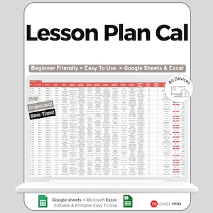 May include: A digital lesson plan template on a laptop screen. The text "Lesson Plan Cal" is at the top, with "Beginner Friendly > Easy To Use > Google Sheets & Excel" below. Additional text includes "Stay Organized! Save Time!" and "All Devices."