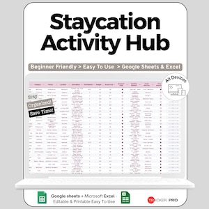Könnte beinhalten: Ein Laptop-Bildschirm zeigt eine Tabelle mit dem Titel "Staycation Activity Hub". Der Bildschirm zeigt Daten, die in Spalten und Zeilen organisiert sind. Der Text auf dem Bildschirm enthält "Beginner Friendly", "Easy To Use" und "Google Sheets & Excel".