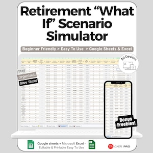 以下が含まれることがあります： Google SheetsおよびExcel用のデジタルRetirement What If Scenario Simulatorスプレッドシートテンプレート。ノートパソコンとスマートフォンの画面に財務データの列が表示されており、Beginner Friendly、Stay Organized、Bonus Freebiesなどのテキストが記載されています。