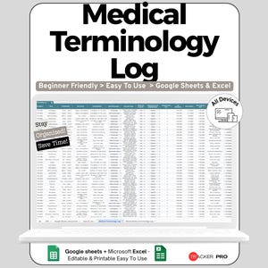 Könnte beinhalten: Ein digitales medizinisches Terminologie-Protokoll, das auf einem Laptop-Bildschirm angezeigt wird. Der Titel "Medical Terminology Log" steht oben. Das Protokoll ist mit "Beginner Friendly > Easy To Use > Google Sheets & Excel" gekennzeichnet. Zusätzlicher Text lautet "Stay Organized! Save Time!" und "All Devices".