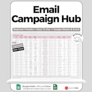 Könnte beinhalten: Eine digitale Marketingvorlage mit dem Titel "Email Campaign Hub" wird auf einem Laptop-Bildschirm angezeigt. Die Vorlage ist für Google Sheets und Excel konzipiert und enthält den Text "Beginner Friendly > Easy To Use". Zusätzlicher Text lautet "Stay Organized! Save Time!" und "All Devices."