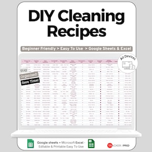 May include: A digital spreadsheet titled "DIY Cleaning Recipes" displayed on a laptop screen. The spreadsheet is organized with rows and columns of cleaning recipes. Text on the screen includes "Beginner Friendly," "Easy to Use," and "Google Sheets & Excel."