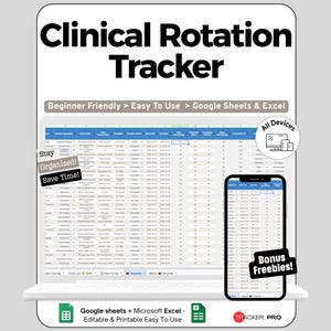 May include: A Clinical Rotation Tracker digital spreadsheet template for Google Sheets and Excel. The interface displays columns for rotation details, dates, and hours. Includes text labels: Beginner Friendly, Easy To Use, Stay Organized, Save Time, All Devices, Bonus Freebies, and Tracker Pro.