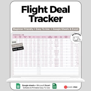 Peut inclure: Un ordinateur portable affiche un tableur intitulé "Flight Deal Tracker". L'écran montre des données de vol. Le texte comprend "Beginner Friendly", "Easy To Use" et "Google Sheets & Excel". On peut également lire "Stay Organized!" et "Save Time!"