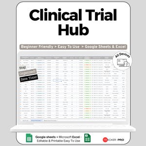 May include: A laptop screen displays a spreadsheet titled "Clinical Trial Hub." Text includes "Beginner Friendly," "Easy To Use," and "Google Sheets & Excel." Additional text: "Stay Organized! Save Time!" and "All Devices."
