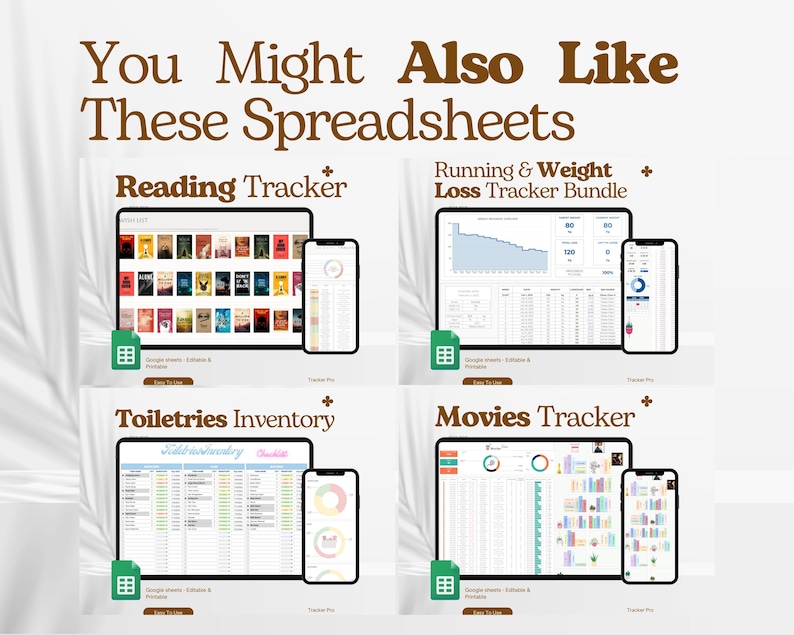 May include: A collage of four Google Sheets templates for tracking reading, running and weight loss, toiletries inventory, and movies. Each template is displayed on a computer screen and a smartphone screen. The text "You Might Also Like These Spreadsheets" is at the top of the image.
