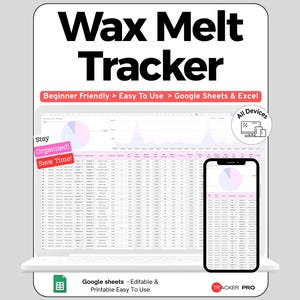 May include: A digital Wax Melt Tracker spreadsheet displayed on a laptop and smartphone screen. The interface features charts, data columns, and text labels including Beginner Friendly, Easy To Use, Google Sheets & Excel, Stay Organized, Save Time, and All Devices.