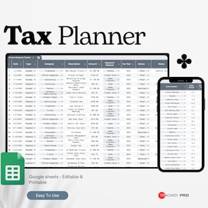 May include: A digital tax planner displayed on a tablet and smartphone. The tablet shows a detailed spreadsheet with financial data, while the phone displays a condensed view. The words "Tax Planner" are at the top. The image also includes the text "Google sheets - Editable & Printable" and "Easy To Use".