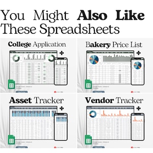 May include: Image featuring four spreadsheet templates: College Application, Bakery Price List, Asset Tracker, and Vendor Tracker. Each template is displayed on a computer screen and a smartphone, with a green Google Sheets icon. The text "You Might Also Like These Spreadsheets" is at the top.