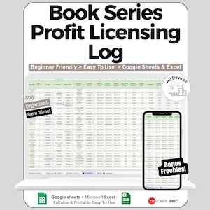 May include: A digital Book Series Profit Licensing Log spreadsheet template for Google Sheets and Excel. The display shows a data table with columns for tracking book titles, formats, and financial metrics, compatible with all devices.