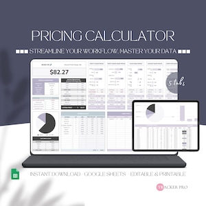 May include: A laptop computer displaying a Google Sheets spreadsheet with a pricing calculator. The spreadsheet has a gray background and includes a variety of data, including pricing, profit margins, and cost breakdowns. The spreadsheet is titled "Pricing Calculator" and includes the text "Streamline your workflow. Master your data." The spreadsheet is also labeled "Based on" and shows a price of $82.27. The spreadsheet has five tabs. The laptop is on a gray background.