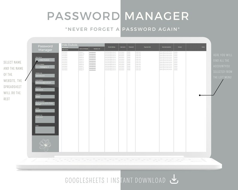 May include: A laptop computer screen displaying a Google Sheets spreadsheet titled "Password Manager" with the text "Never forget a password again." The spreadsheet is designed to help users organise their passwords for different websites and accounts. The spreadsheet has columns for website name, username, password, notes, and category. The spreadsheet is designed to be used with Google Sheets, and the image includes a download button for the spreadsheet.