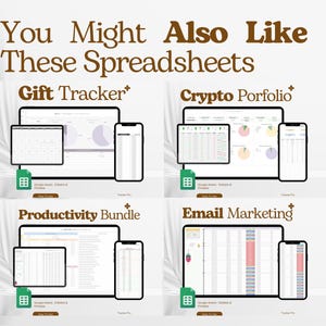 May include: An image showcasing four digital spreadsheet templates: Gift Tracker, Crypto Portfolio, Productivity Bundle, and Email Marketing. Each template is displayed on a tablet, a smaller tablet, and a smartphone, with a green Google Sheets icon. The text "You Might Also Like These Spreadsheets" is at the top.