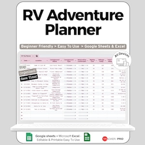 May include: A digital RV Adventure Planner on a laptop screen. The spreadsheet includes trip details. Text includes "Beginner Friendly," "Easy To Use," and "Google Sheets & Excel." Additional text: "Stay Organized!" and "Save Time!"