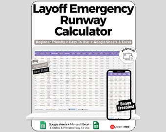 May include: A digital Layoff Emergency Runway Calculator spreadsheet template for Google Sheets and Excel. The display shows a financial tracking table with columns for expenses and income, featuring text labels like Beginner Friendly, All Devices, and Bonus Freebies.