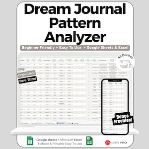 Peut inclure: Un modèle de feuille de calcul numérique Dream Journal Pattern Analyzer pour Google Sheets et Excel. L'affichage présente un tableau de données avec des colonnes pour les détails des rêves, incluant des étiquettes comme Beginner Friendly, Easy To Use, Stay Organized, Save Time, All Devices et Bonus Freebies.