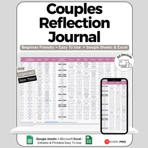 May include: A digital Couples Reflection Journal displayed on a laptop and smartphone. The journal is designed for use with Google Sheets and Excel, and is beginner-friendly. The text includes "Stay Organized! Save Time!" and "All Devices."