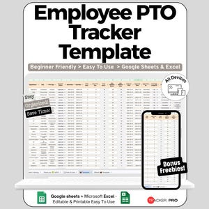 May include: An Employee PTO Tracker Template displayed on a laptop and smartphone screen. The digital spreadsheet includes columns for department, date, PTO type, and status. Text includes 'Beginner Friendly', 'Easy To Use', 'Google Sheets & Excel', 'Stay Organized!', 'Save Time!', 'All Devices', 'Bonus Freebies!', and 'Tracker Pro'.