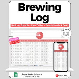 May include: A digital Brewing Log spreadsheet template displayed on a laptop and smartphone screen. The interface features a red pie chart, data columns, and text including Beginner Friendly, Easy To Use, Google Sheets & Excel, and Tracker Pro.