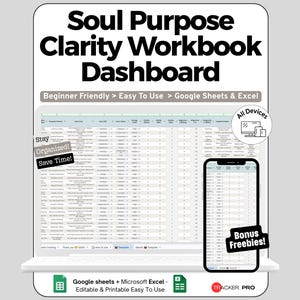 Peut inclure: Un tableau de bord numérique Soul Purpose Clarity Workbook pour Google Sheets et Excel. L'affichage présente une interface de feuille de calcul avec des colonnes pour suivre les objectifs et les tâches. Inclut des étiquettes comme Beginner Friendly.