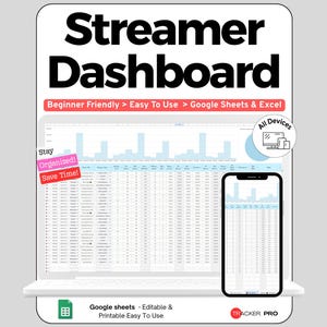 May include: A digital Streamer Dashboard template for Google Sheets and Excel displayed on a laptop and smartphone screen. The interface features data tables and charts with text labels including Beginner Friendly, Easy To Use, and Stay Organized.