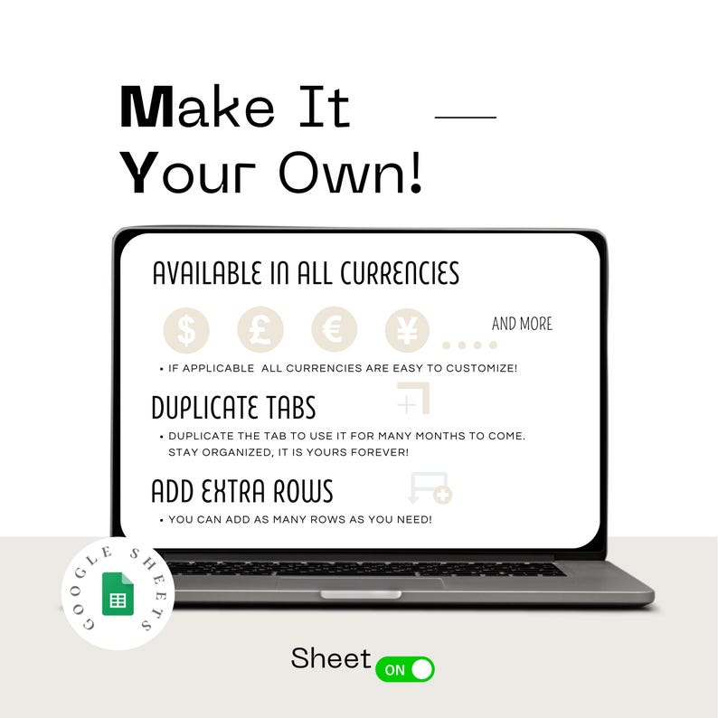 K&ouml;nnte beinhalten: Ein Laptop-Bildschirm zeigt eine Google Sheets-Tabellenvorlage mit dem Text "Make It Your Own!" und "In allen W&auml;hrungen verf&uuml;gbar". Die Vorlage enth&auml;lt Symbole f&uuml;r verschiedene W&auml;hrungen, darunter Dollar, Pfund, Euro und Yen. Der Text lautet au&szlig;erdem "Tabellen duplizieren" und "Zus&auml;tzliche Zeilen hinzuf&uuml;gen".