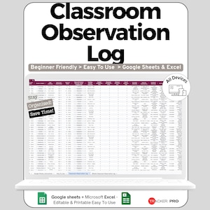 Peut inclure: Un journal d'observation de classe numérique affiché sur un écran d'ordinateur portable. Le journal est conçu pour Google Sheets et Excel, avec le texte "Beginner Friendly > Easy To Use > Google Sheets & Excel." Le texte supplémentaire comprend "Stay Organized! Save Time!" et "All Devices."