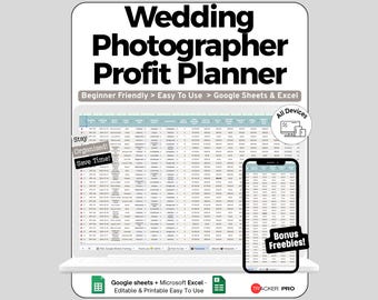 May include: A digital Wedding Photographer Profit Planner spreadsheet displayed on a laptop and smartphone screen. The interface includes columns for data entry, with text overlays stating Beginner Friendly, Easy To Use, Google Sheets & Excel, Stay Organized, Save Time, All Devices, and Bonus Freebies.