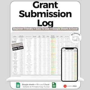 Puede incluir: Un registro digital de presentación de subvenciones que se muestra en una computadora portátil y un teléfono inteligente. El registro se titula "Grant Submission Log" e incluye el texto "Beginner Friendly > Easy To Use > Google Sheets & Excel." El texto adicional incluye "Stay Organized! Save Time!"