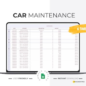 May include: A laptop screen displaying a car maintenance expense tracker. The spreadsheet shows categories like cleaning, registration, and loan payments. The words "CAR MAINTENANCE" and "6 TABS" are visible. The words "USER FRIENDLY" and "INSTANT DOWNLOAD" are also visible.