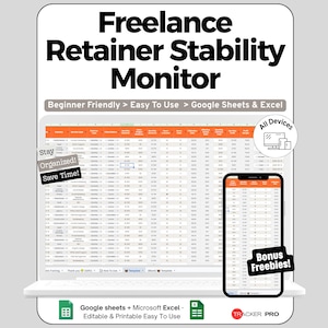 Peut inclure: Un modèle de feuille de calcul numérique Freelance Retainer Stability Monitor pour Google Sheets et Excel. L'affichage présente un tableau de données avec des en-têtes orange, des étiquettes Stay Organized et Save Time, et une vue mobile. Inclut la marque Tracker Pro et des icônes pour Google Sheets et Microsoft Excel.