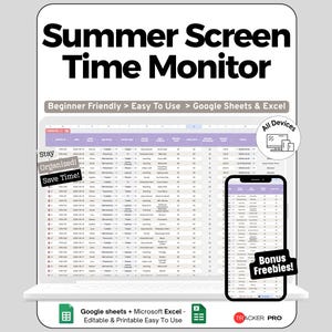 May include: A digital screen time monitor displayed on a laptop and smartphone. The text "Summer Screen Time Monitor" is at the top. The monitor is beginner-friendly and easy to use with Google Sheets and Excel. Includes bonus freebies.