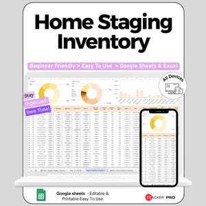 Peut inclure: Un outil de suivi d'inventaire pour le home staging affiché sur un écran d'ordinateur portable et de smartphone. L'interface présente des graphiques, des tableaux de données et le texte Home Staging Inventory, Beginner Friendly, Easy To Use, Google Sheets & Excel, Stay Organized, Save Time, et All Devices.