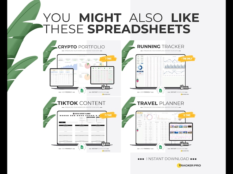 May include: A digital marketing image promoting four different spreadsheet templates: Crypto Portfolio, Running Tracker, TikTok Content, and Travel Planner. Each template is displayed on a laptop screen with a green leaf design in the background. The text "YOU MIGHT ALSO LIKE THESE SPREADSHEETS" is at the top of the image. The text "INSTANT DOWNLOAD" is at the bottom of the image.