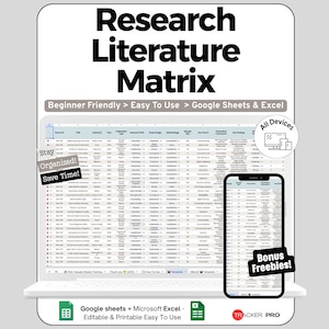 May include: A digital Research Literature Matrix template for Google Sheets and Excel. The display shows a spreadsheet interface with columns for author, year, and findings. Includes text labels for beginner friendly use, bonus freebies, and device compatibility.