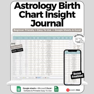 May include: An Astrology Birth Chart Insight Journal digital spreadsheet template for Google Sheets and Excel. The display shows a data table with columns for birth details, a smartphone view, and labels including Beginner Friendly, Stay Organized, Save Time, All Devices, and Bonus Freebies.