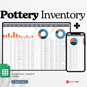 May include: A digital display of a pottery inventory spreadsheet on a tablet and smartphone. The spreadsheet includes charts and graphs, with the text "Pottery Inventory" at the top. The Google Sheets icon is visible, with the text "Easy To Use".