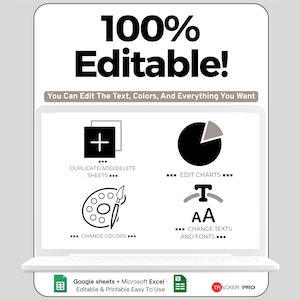K&ouml;nnte beinhalten: Ein wei&szlig;er Laptop-Bildschirm zeigt den Text "100% Editable!" und Symbole zum Bearbeiten von Diagrammen, &Auml;ndern von Farben sowie &Auml;ndern von Text und Schriftarten. Der Text "You Can Edit The Text, Colors, And Everything You Want" ist ebenfalls sichtbar. Der untere Teil des Bildschirms zeigt "Google sheets + Microsoft Excel - Editable & Printable Easy To Use".