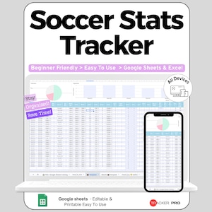 Puede incluir: Una plantilla digital de seguimiento de estadísticas de fútbol mostrada en la pantalla de una computadora portátil y un teléfono inteligente. La interfaz presenta tablas, gráficos y pestañas para Google Sheets y Excel. El texto incluye "Soccer Stats Tracker".