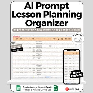 May include: A digital lesson planning organiser displayed on a laptop and smartphone. The text reads "AI Prompt Lesson Planning Organizer" with additional text indicating it's beginner-friendly and compatible with Google Sheets and Excel. The image also includes the text "Stay Organized! Save Time!"