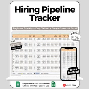 May include: A digital Hiring Pipeline Tracker template for Google Sheets and Excel. The display shows a spreadsheet interface with columns for candidate data, status, and dates. Text includes 'Hiring Pipeline Tracker', 'Beginner Friendly', 'Stay Organized', 'Save Time', 'All Devices', 'Bonus Freebies', and 'Google sheets + Microsoft Excel'.