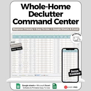 May include: A digital Whole-Home Declutter Command Centre spreadsheet template for Google Sheets and Excel. The display shows a data table with columns for tasks, dates, and status, featuring text labels like Stay Organized, Save Time, and Bonus Freebies.