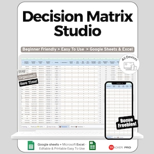 Peut inclure: Un modèle numérique Decision Matrix Studio pour Google Sheets et Excel. L'affichage présente une feuille de calcul avec des colonnes pour les catégories, dates et scores. Inclut les textes : Beginner Friendly, Stay Organized, Save Time, All Devices, Bonus Freebies.