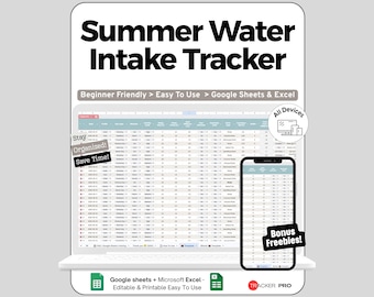 May include: A digital Summer Water Intake Tracker spreadsheet displayed on a laptop and smartphone. The interface includes columns for date, intake, and hydration levels, compatible with Google Sheets and Excel. Text includes 'Stay Organized!', 'Save Time!', and 'Bonus Freebies!'.