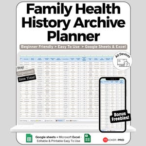 May include: A digital Family Health History Archive Planner displayed on a laptop and smartphone screen. The interface features columns for medical data, with text overlays including "Beginner Friendly," "Stay Organized!," and "Bonus Freebies!."