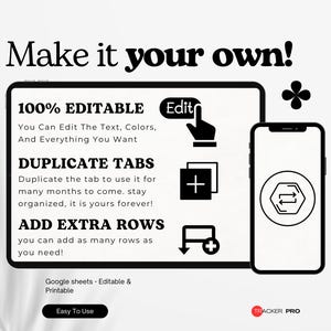 May include: A digital product advertisement with the text "Make it your own!" displayed above a tablet and smartphone. The tablet shows editable features, including text, colors, and extra rows. The smartphone displays a circular icon.